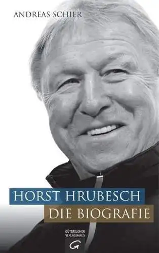 Buch: Horst Hrubesch, Schier, Andreas, 2015, Gütersloher Verlagshaus, Biografie