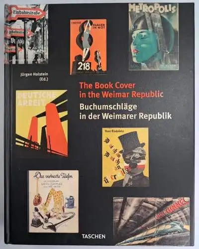 Buch: Buchumschläge in der Weimarer Republik, Jürgen Holstein, 2015, Taschen