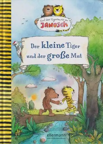 Buch: Der kleine Tiger und der große Mut, Fickel, Florian, 2019, Ellermann