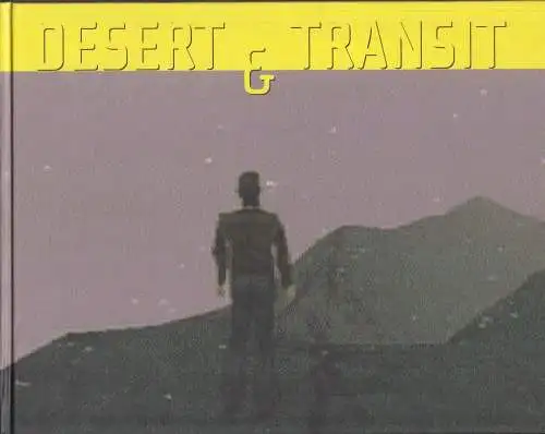 Buch: Desert & Transit, Ermacora, Beate (Hrsg.), 2000, gebraucht, gut