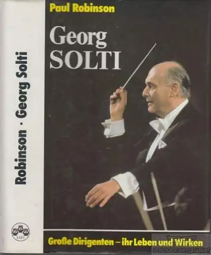 Buch: Georg Solti, Robinson, Paul. 1983, Albert Müller Verlag, gebraucht, gut