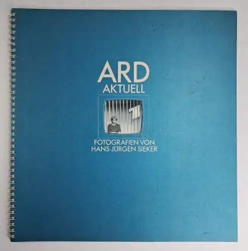 Buch: ARD Aktuell, Fotografien von Hans-Jürgen Sieker, 1988, gebraucht, gut