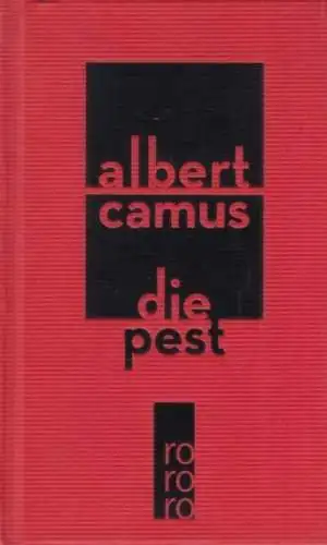 Buch: Die Pest, Camus, Albert. 2010, Rowohlt Taschenbuch Verlag, Roman