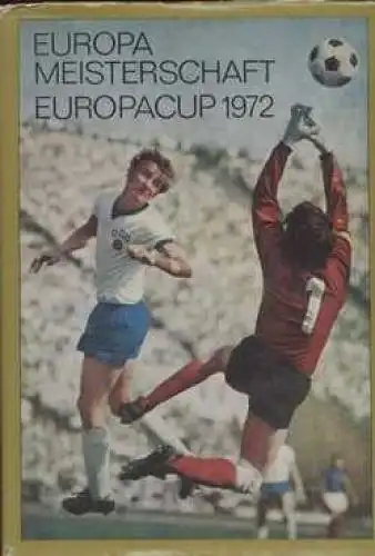 Buch: Europameisterschaft Europacup 1972, Hempel. 1972, Sportverlag