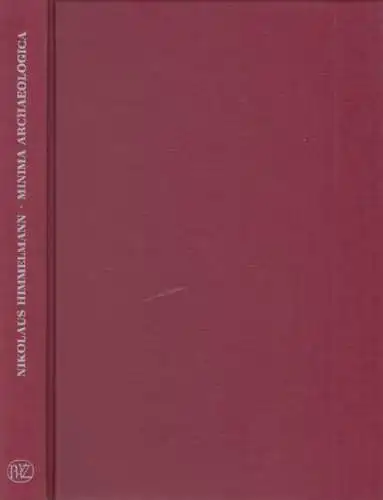 Buch: Minima Archaelogica, Himmelmann, Nikolaus. 1996, Verlag Philipp von Zabern