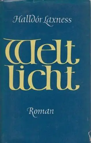 Buch: Weltlicht, Laxness, Halldór. 1956, Aufbau Verlag, Roman