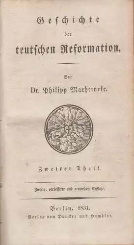 Buch: Geschichte der teutschen Reformation 2. Theil, Philipp Marheineke, 1831