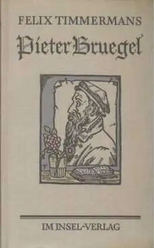 Buch: Pieter Bruegel, Timmermans, Felix. 1956, Insel-Verlag, gebraucht, gut