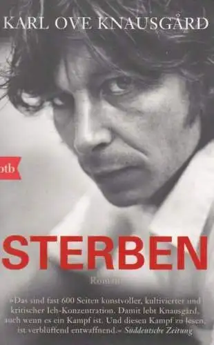 Buch: Sterben, Roman. Knausgard, Karl Ove, 2013, btb Verlag, gebraucht, gut