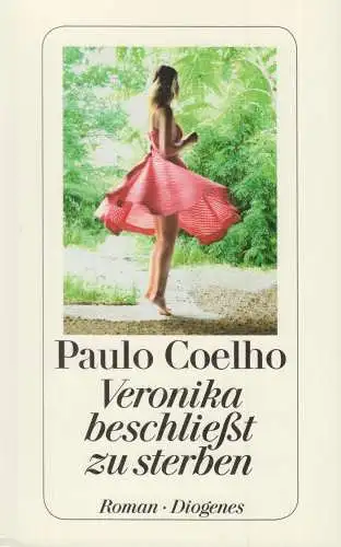 Buch: Veronika beschließt zu sterben. Coelho, Paulo, 2016, Diogenes Verlag