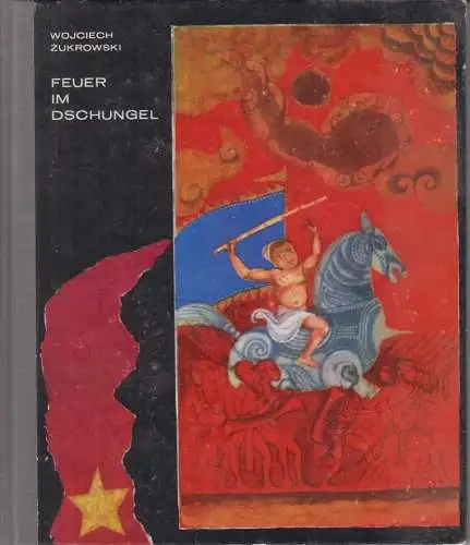 Buch: Feuer im Dschungel, Zukrowski, Wojciech. 1974, Der Kinderbuchverlag