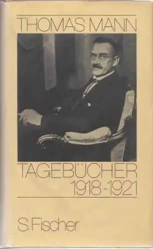 Buch: Tagebücher 1918-21, Mann, Thomas. 1979, Fischer Verlag, gebraucht, gut