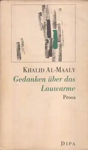 Buch: Gedanken über das Lauwarme, Al-Maaly, Khalid, 1989, dipa-Verlag