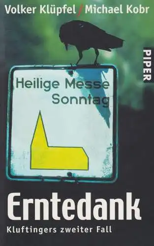 Buch: Erntedank, Klüpfel, Volker, 2009, Piper, Kluftingers zweiter Fall