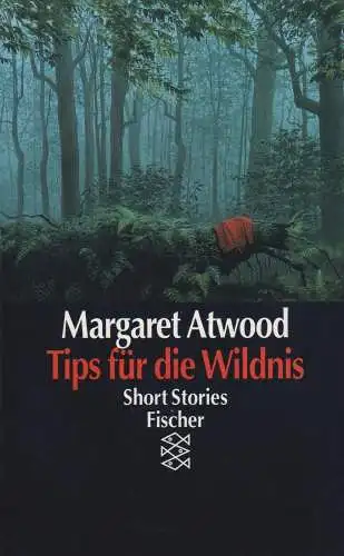 Buch: Tips für die Wildnis, Atwood, Margaret, 1994, Fischer Taschenbuch Verlag