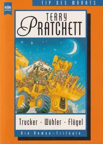 Buch: Trucker /Wühler /Flügel, Pratchett, Terry, 1996, Heyne, Die Nomen-Trilogie