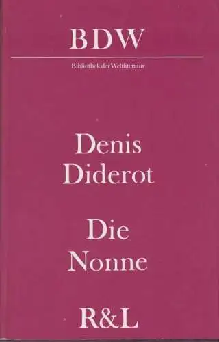 Buch: Die Nonne, Diderot, Denis. BDW Bibliothek der Weltliteratur, 1989