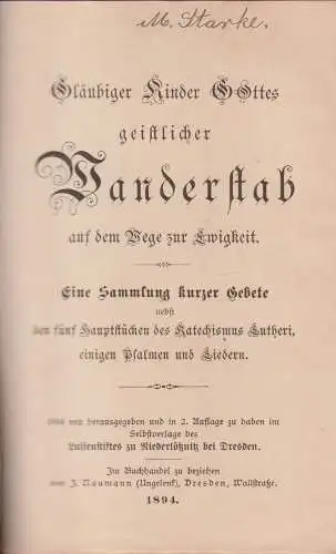 Buch: Gläubiger Kinder Gottes geistlicher Wanderstab ..., 1894, J. Naumann