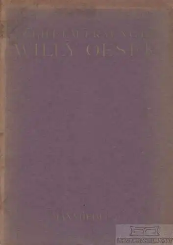 Buch: Willy Oeser, Fraenger, Wilhelm. 1921, Eigenverlag des Kunsthauses