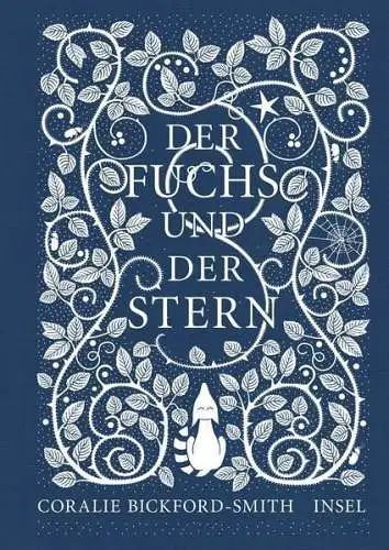 Buch: Der Fuchs und der Stern, Bickford-Smith, Coralie, 2016, Insel Verlag