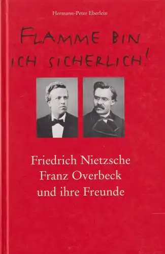 Buch: Flamme bin ich sicherlich!, Eberlein, Hermann-Peter, 1999, sehr gut