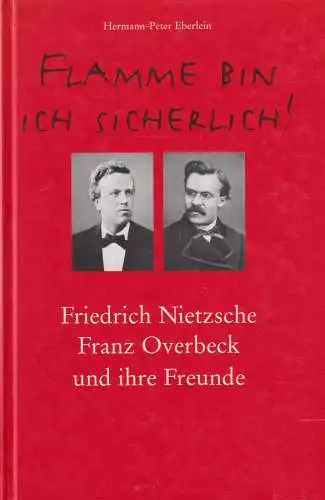 Buch: Flamme bin ich sicherlich!, Eberlein, Hermann-Peter, 1999, sehr gut