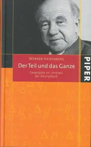 Buch: Der Teil und das Ganze, Heisenberg, Werner, 2006, Piper, sehr gut