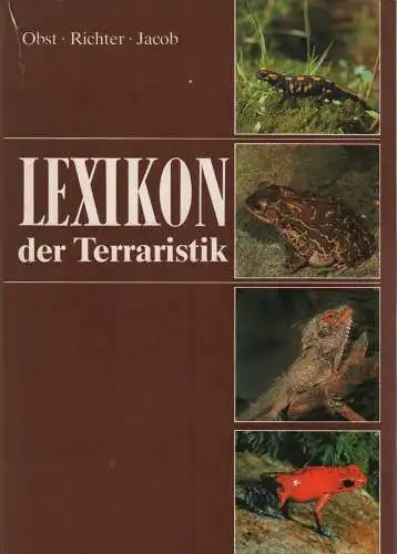 Buch: Lexikon der Terraristik und Herpetologie, Obst, F., 1984, Edition Leipzig