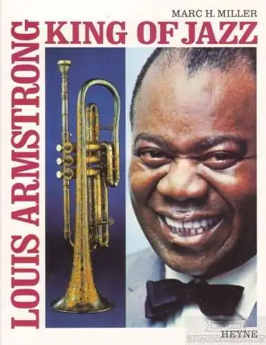 Buch: Louis Armstrong, Miller, Marc H. 1996, Wilhelm Heyne Verlag, King of Jazz