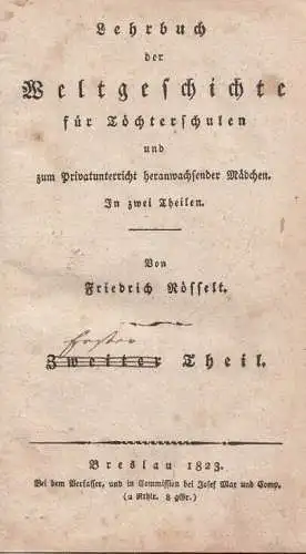 Buch: Lehrbuch der Weltgeschichte für Töchterschulen und zum... Rösselt. 1823