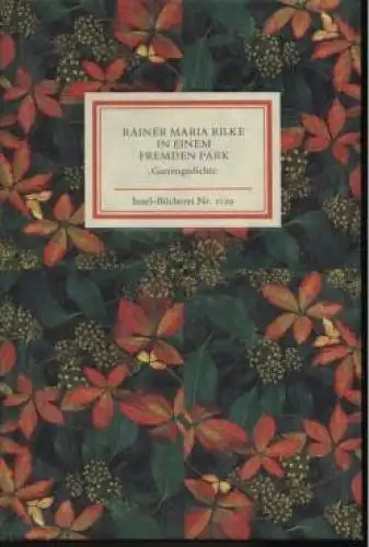 Insel-Bücherei 1129, In einem fremden Park, Rilke, Rainer Maria. 2011