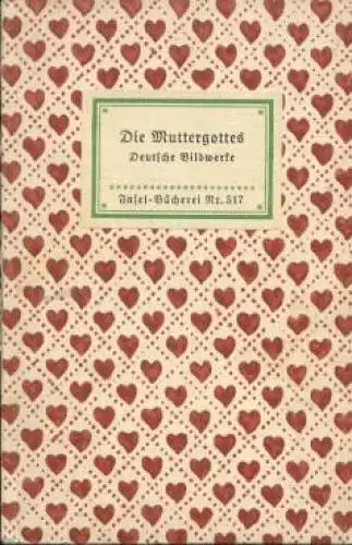 Insel-Bücherei 517, Die Muttergottes, Graul, Richard, Insel-Verlag