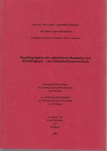 Buch: Pupillographie zur objektiven Messung von Schläfrigkeit. Streicher, 2002