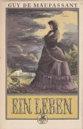 Buch: Ein Leben, Maupassant, Guy de. Gesammelte Romane in Einzelbänden, 1954