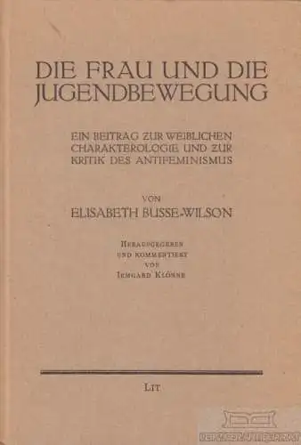 Buch: Die Frau und die Jugendbewegung, Busse-Wilson, Elisabeth. 1989, Lit Verlag