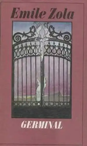 Buch: Germinal, Zola, Emile. Die Rougon-Macquart, 1983, Verlag Rütten & Loening