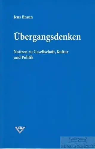 Buch: Übergangsdenken, Braun, Jens. 2001, Schkeuditzer Buchverlag