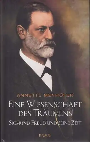 Buch: Eine Wissenschaft des Träumens, Meyhöfer, Annette. 2006, Knaus Verlag