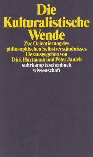 Buch: Die kulturalistische Wende. Hartmann, Dirk / Janich, Peter, 1998, Suhrkamp