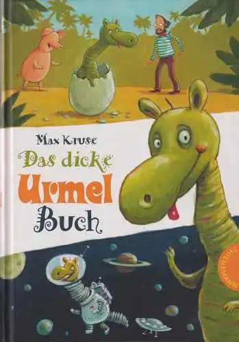 Buch: Das dicke Urmel-Buch, Kruse, Max, 2011, Thienemann, gebraucht, sehr gut