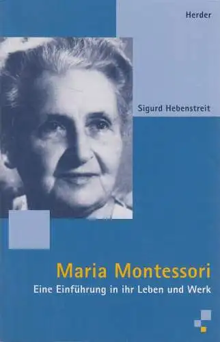 Buch: Maria Montessori, Eine Einführung in ihr Leben und Werk, S. Hebenstreit