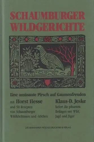 Buch: Schaumburger Wildgerichte, Hesse / Jeske, 1991, Bernhardt-Pätzold Verlag