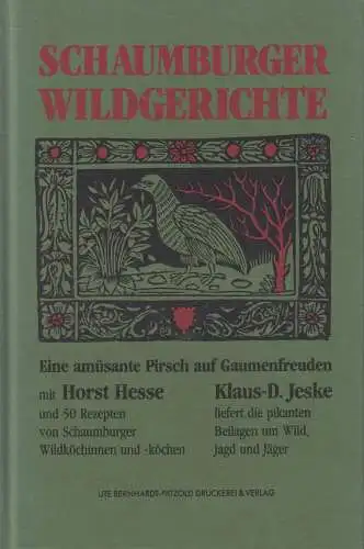 Buch: Schaumburger Wildgerichte, Hesse / Jeske, 1991, Bernhardt-Pätzold Verlag