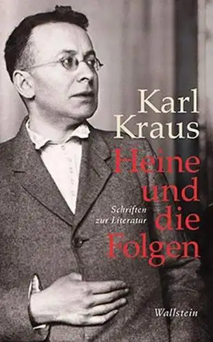 Buch: Heine und die Folgen, Schriften zur Literatur. Karl Kraus, 2014, Wallstein