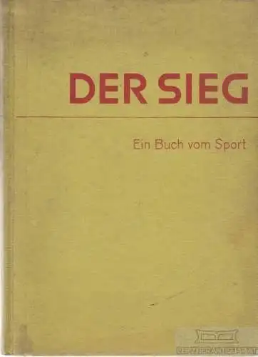 Buch: Der Sieg, Mamlok, Günter u. Sergius Sax. 1932, Verlag R. Oldenbourg