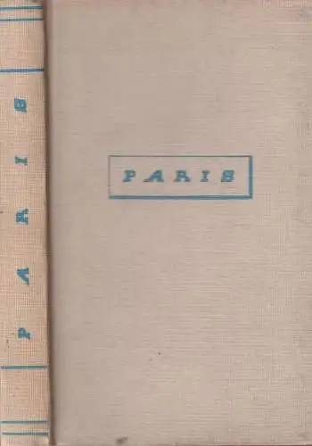 Buch: Paris, Paul Cohen-Portheim / Sasha Stone, 1930, Klinkhardt & Biermann