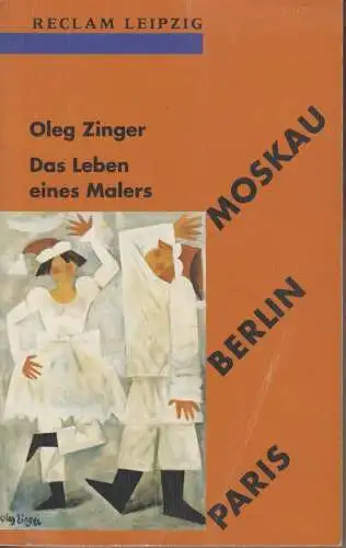 Buch: Oleg Zinger. Moskau - Berlin - Paris, Mierau, Fritz und Sieglinde. Reclam