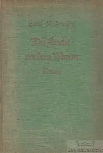 Buch: Die Flucht vor dem Mann, Rasmussen, Emil. 1925, Georg Müller Verlag, Roman