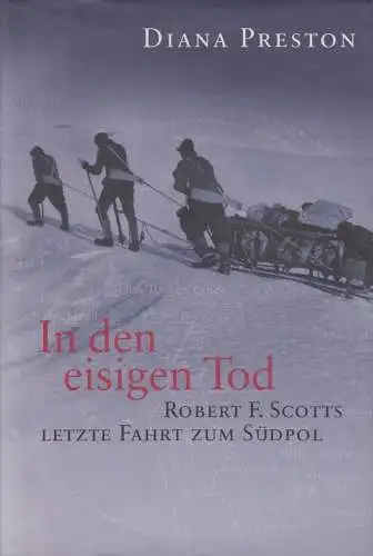 Buch: In den eisigen Tod, Preston, Diana, 2000, Deutsche Verlags-Anstalt