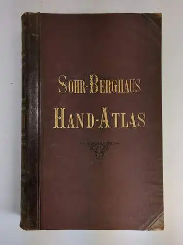 Buch: Sohr-Berghaus Hand-Atlas über alle Theile der Erde, 1888, C. Flemming, gut